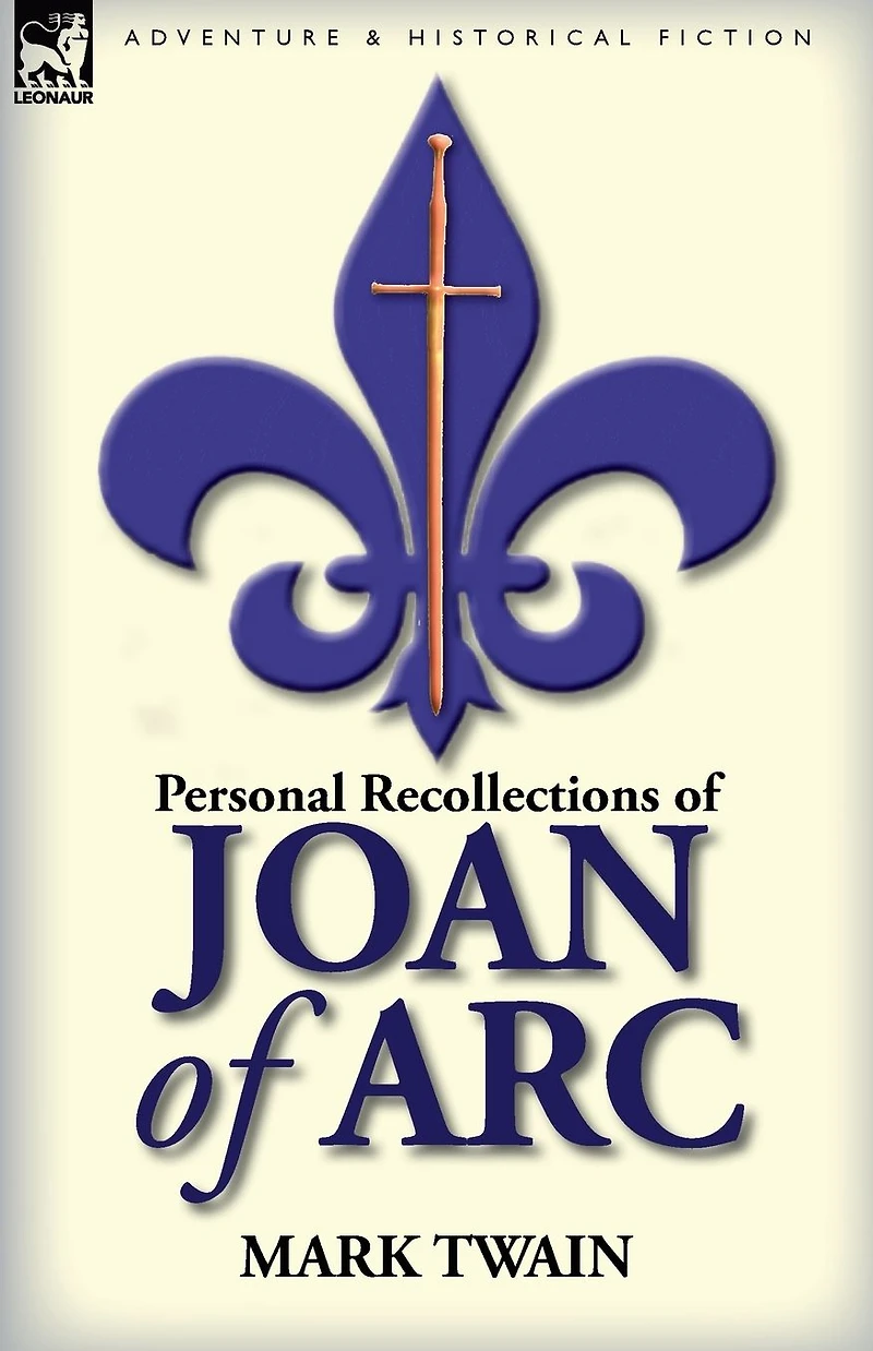 Personal Recollections of Joan Arc