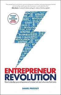 Entrepreneur Revolution: How to Develop your Entrepreneurial Mindset and Start a Business that Works