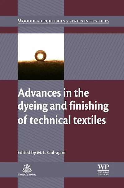Advances in the Dyeing and Finishing of Technical Textiles