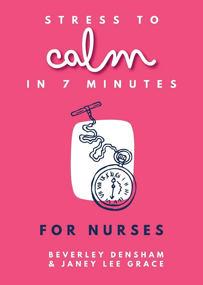 Stress to Calm 7 Minutes for Nurses