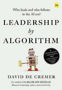 Leadership by Algorithm: Who Leads and Follows the AI Era?