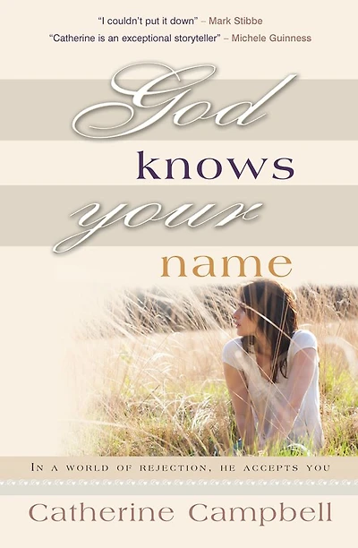 God Knows Your Name: a world of rejection, He accepts you