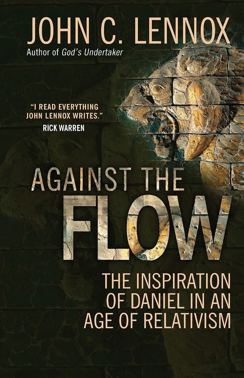 Against The Flow: Inspiration of Daniel an Age Relativism