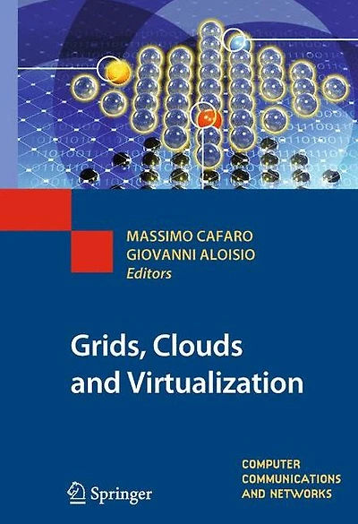 Grids, Clouds and Virtualization