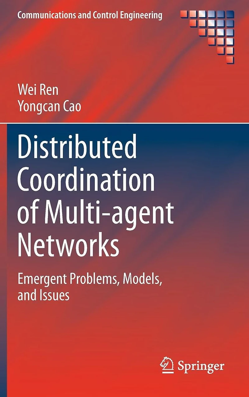 Distributed Coordination of Multi-agent Networks: Emergent Problems, Models, and Issues