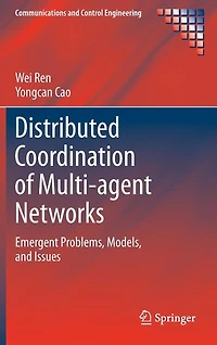 Distributed Coordination of Multi-agent Networks: Emergent Problems, Models, and Issues