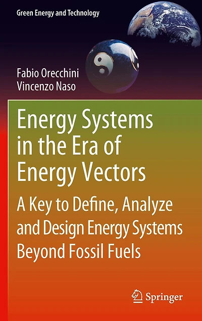 Energy Systems the Era of Vectors: A Key to Define, Analyze and Design Beyond Fossil Fuels