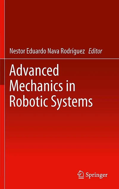 Advanced Mechanics in Robotic Systems