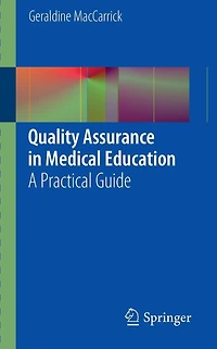 Quality Assurance Medical Education: A Practical Guide