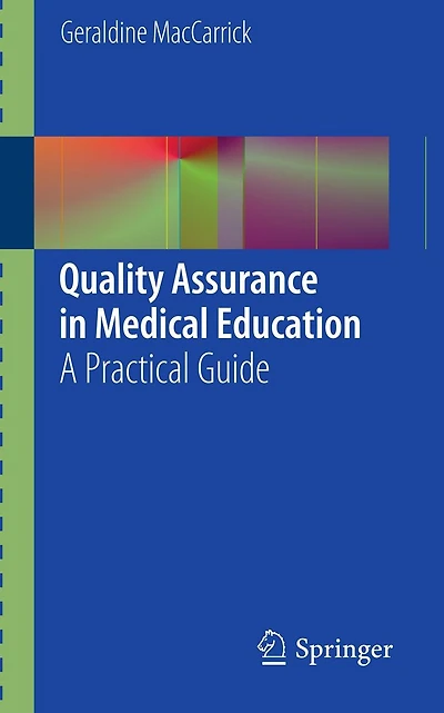 Quality Assurance Medical Education: A Practical Guide