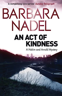 An Act of Kindness: A Hakim and Arnold Mystery