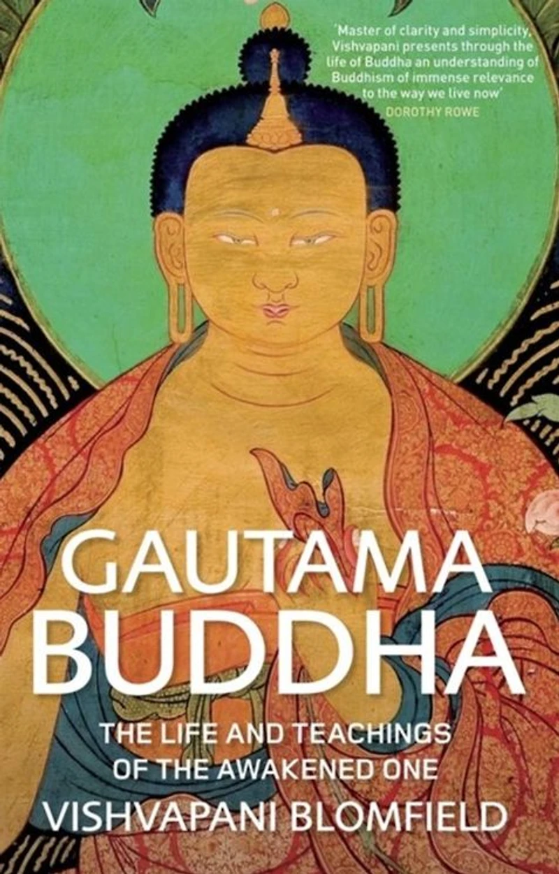 Gautama Buddha: The Life and Teachings of Awakened One