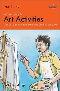 100+ Fun Ideas for Art Activities that are Easy to Prepare and Children Will Love