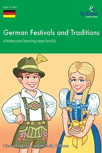 German Festivals and Traditions KS3: Activities and Teaching Ideas for 11-14 Year Olds