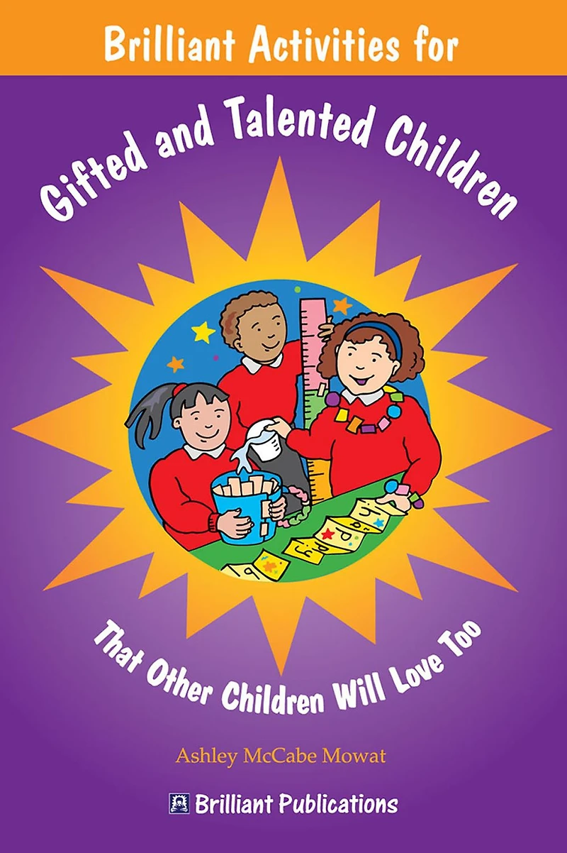 Brilliant Activities for Gifted and Talented Children: