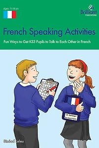 French Speaking Activities-Fun Ways to Get Ks3 Pupils Talk Each Other