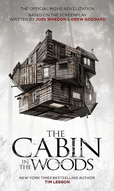 The Cabin in the Woods: The Official Movie Novelization