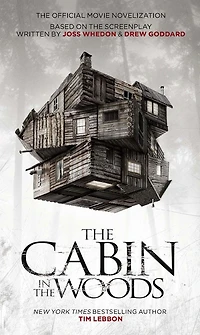 The Cabin in the Woods: The Official Movie Novelization