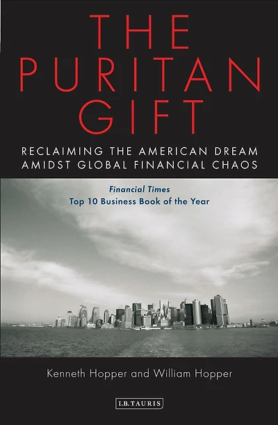 the Puritan Gift: Reclaiming American Dream Amidst Global Financial Chaos