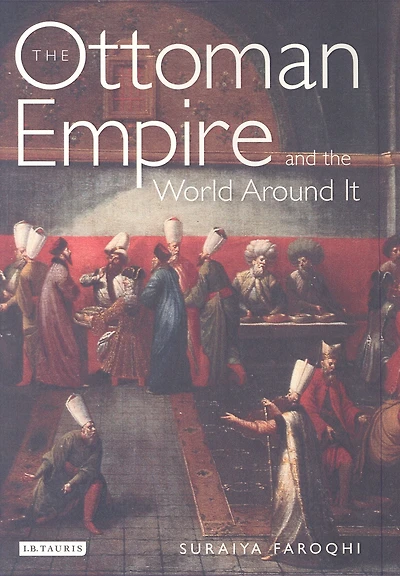 the Ottoman Empire and World Around it