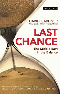 Last Chance: The Middle East in the Balance