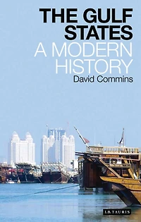 The Gulf States: A Modern History