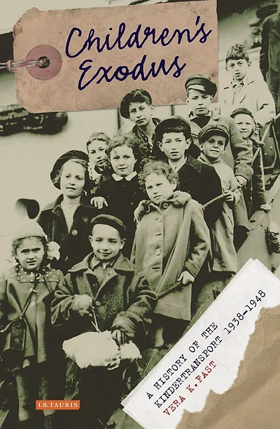 Children's Exodus: A History of the Kindertransport