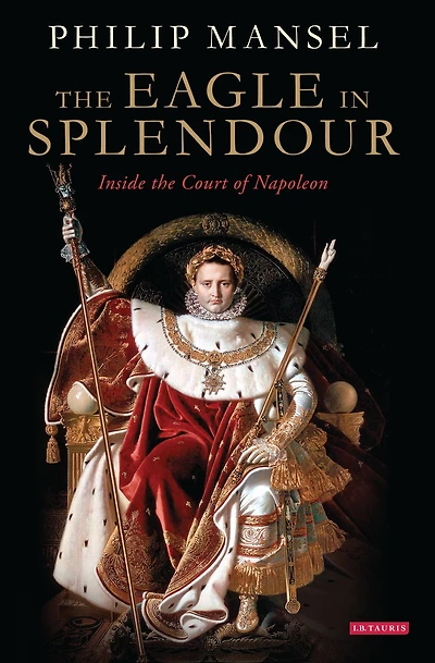 the Eagle Splendour: Inside Court of Napoleon