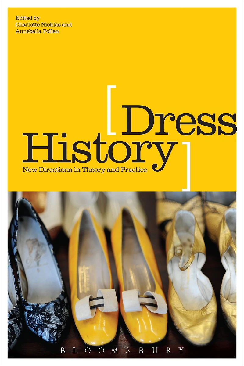 Dress History: New Directions Theory and Practice