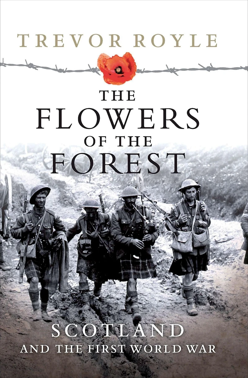 the Flowers of Forest: Scotland and First World War