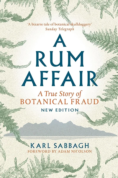 A Rum Affair: True Story Of Botanical Fraud