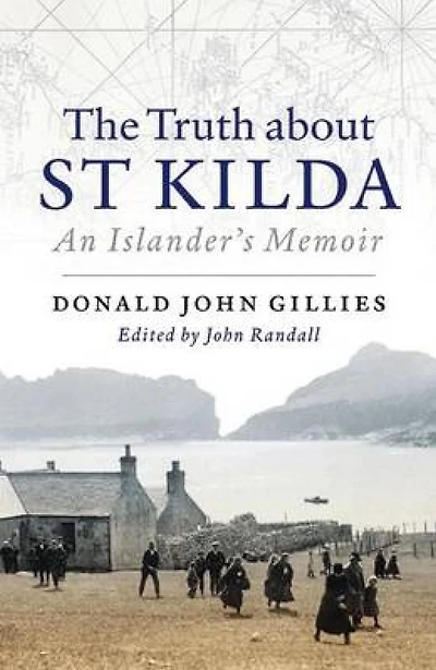 The Truth About St. Kilda: An Islander's Memoir