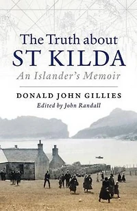 The Truth About St. Kilda: An Islander's Memoir