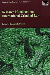 Research Handbook on International Criminal Law