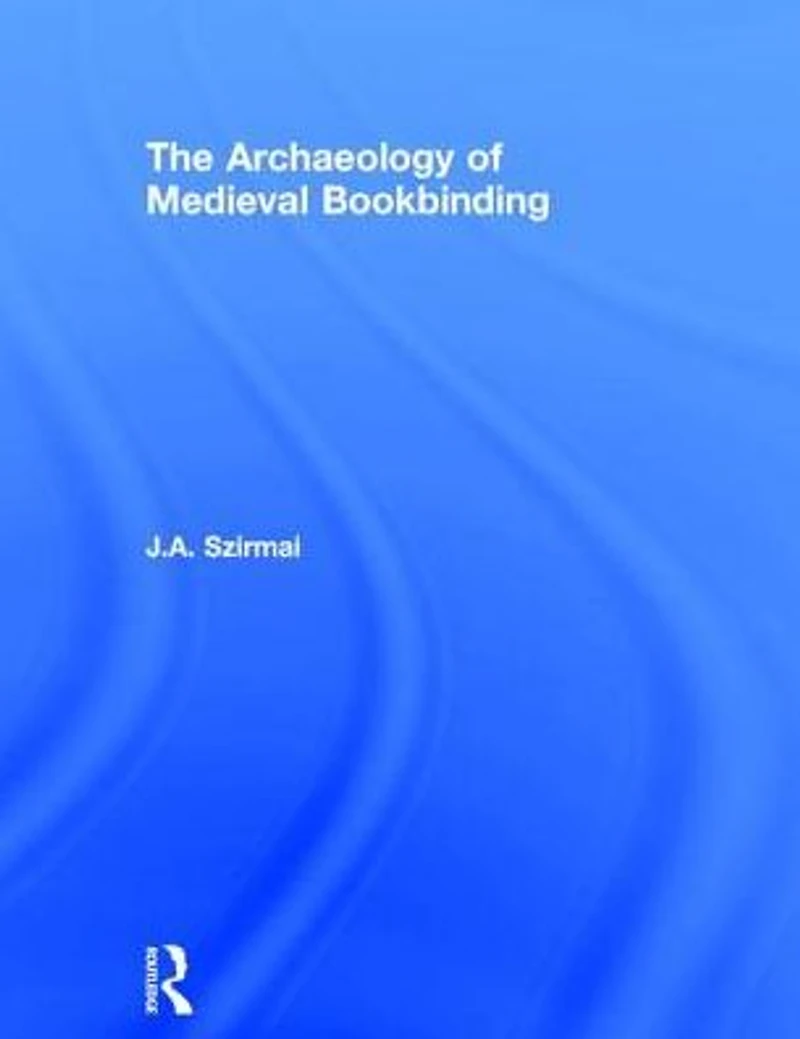 The Archaeology of Medieval Bookbinding