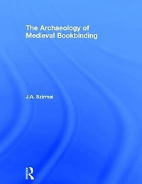 The Archaeology of Medieval Bookbinding