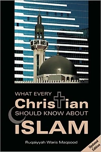 What Every Christian Should Know About Islam