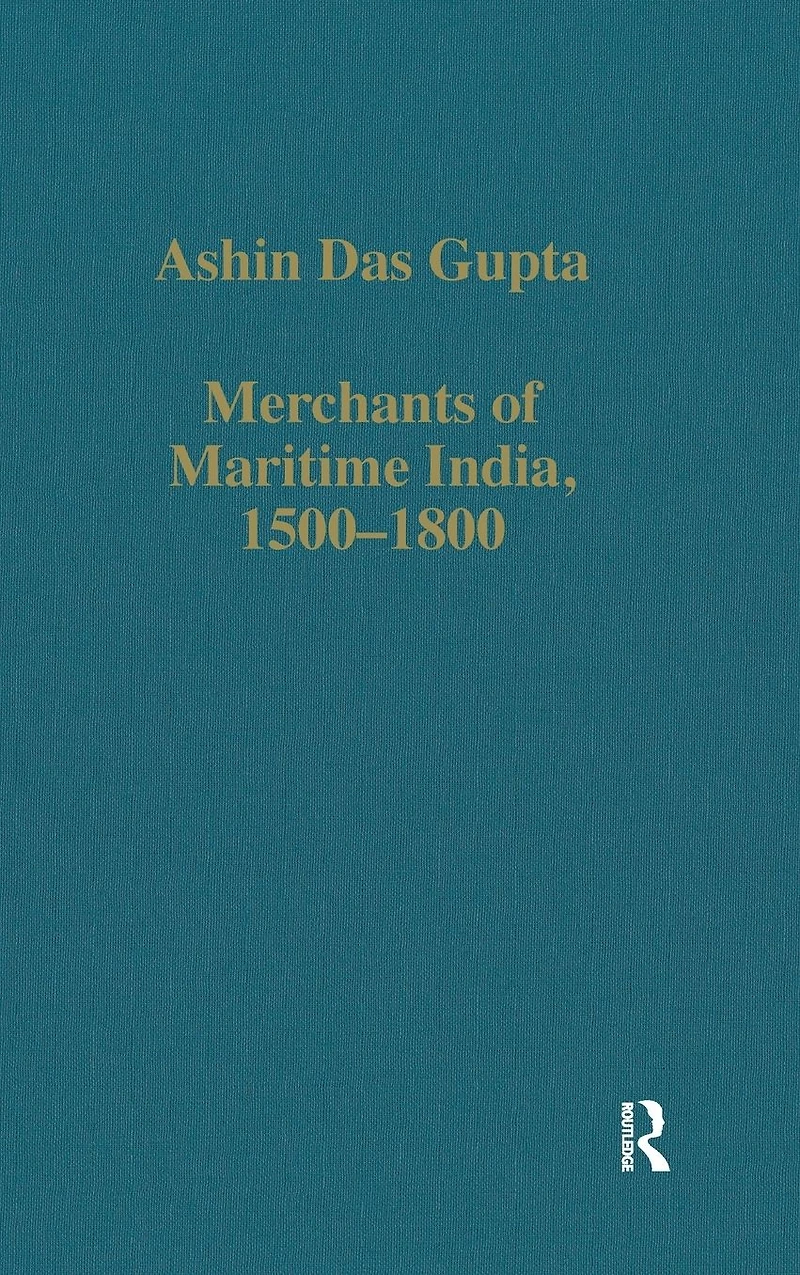 Merchants of Maritime India, 1500-1800