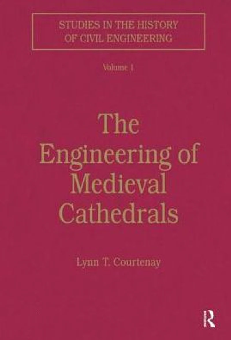 The Engineering of Medieval Cathedrals