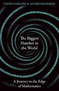 the Biggest Number World: A Journey to Edge of Mathematics