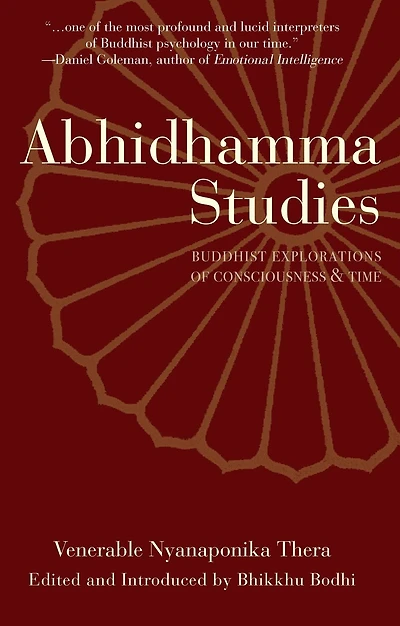 Abhidhamma Studies: Buddhist Explorations of Consciousness and Time