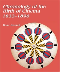 Chronology of the Birth of Cinema, 1833-1896