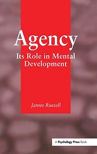 Agency: Its Role Mental Development