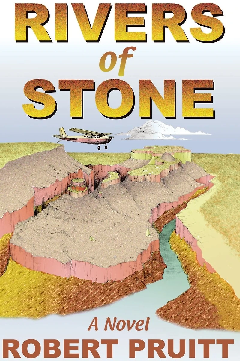 Rivers of Stone: A Novel Adventure and Intrigue
