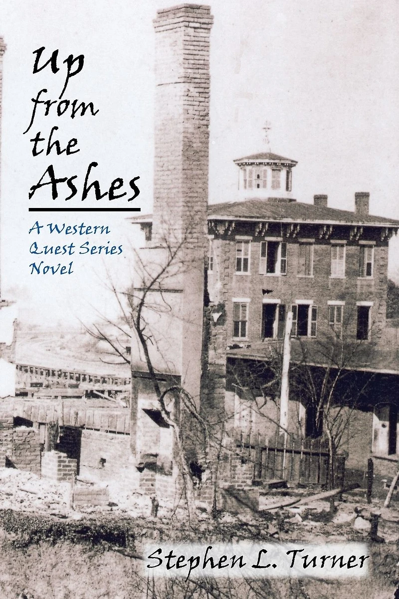 Up from the Ashes: A Western Quest Series Novel