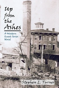 Up from the Ashes: A Western Quest Series Novel