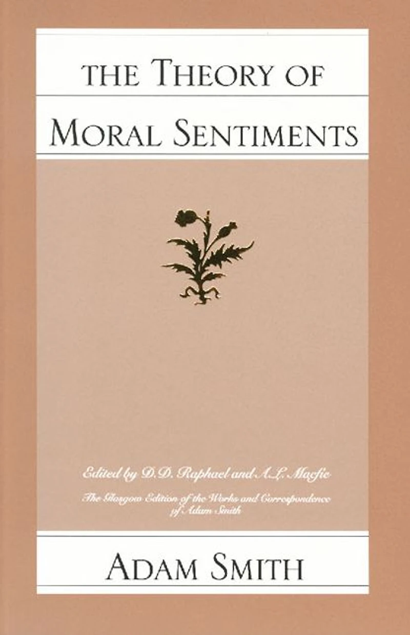The Theory of Moral Sentiments (Illustrated)