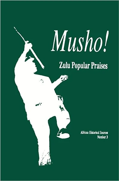 Musho!: Zulu Popular Praises