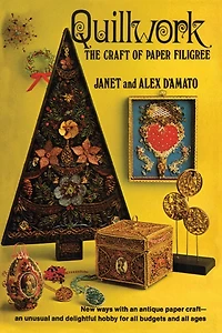 Quillwork: The Craft of Paper Filigree