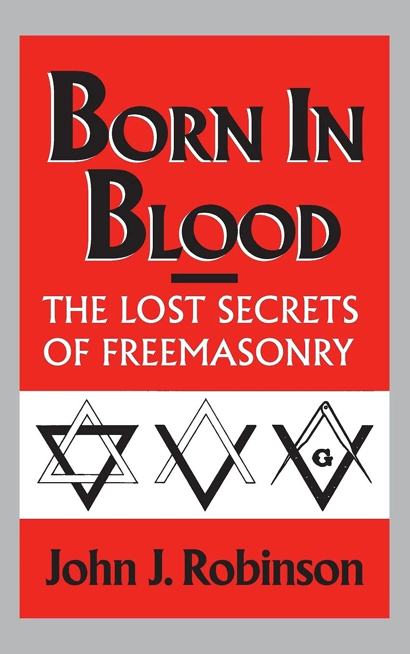 Born Blood: The Lost Secrets of Freemasonry